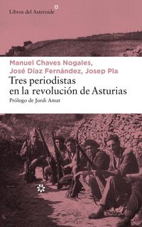 Produktbild: Tres periodistas en la Revoluci&oacute;n de Asturias