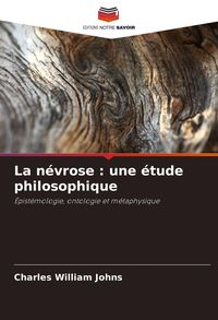 Produktbild: La n&eacute;vrose : une &eacute;tude philosophique