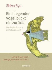 Produktbild: Ein fliegender Vogel blickt nie zur&uuml;ck