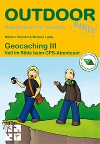 Bild vom Artikel Geocaching III vom Autor Markus Gründel