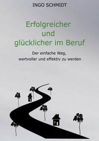 Produktbild: Erfolgreicher und gl&uuml;cklicher im Beruf