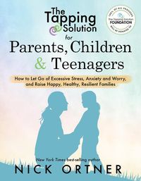 Produktbild: The Tapping Solution for Parents, Children & Teenagers