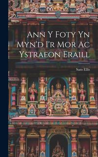 Produktbild: Ann y Foty yn Myn'd i'r Mor Ac Ystraeon Eraill