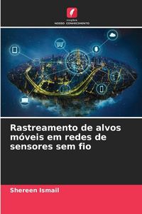 Produktbild: Rastreamento de alvos m&oacute;veis em redes de sensores sem fio