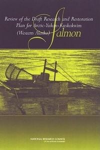 Produktbild: Review of the Draft Research and Restoration Plan for Arctic-Yukon-Kuskokwim (Western Alaska) Salmon
