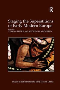 Produktbild: Staging the Superstitions of Early Modern Europe
