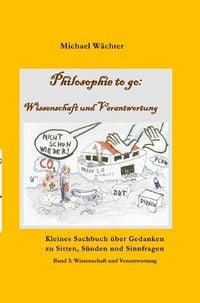 Produktbild: Philosophie to go / Philosophie to go - Band 3: Wissenschaft und Verantwortung