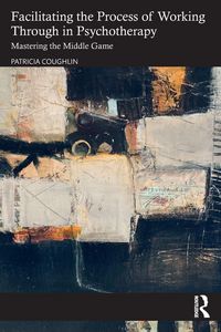 Produktbild: Facilitating the Process of Working Through in Psychotherapy