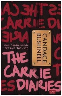 The Carrie Diaries von Candace Bushnell  Taschenbuch  978  