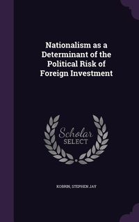 Produktbild: Nationalism as a Determinant of the Political Risk of Foreign Investment