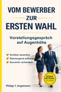 Produktbild: Vom Bewerber zur Ersten Wahl - Vorstellungsgespr&auml;ch auf Augenh&ouml;he