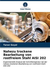 Produktbild: Nahezu trockene Bearbeitung von rostfreiem Stahl AISI 202
