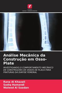 Produktbild: An&aacute;lise Mec&acirc;nica da Constru&ccedil;&atilde;o em Osso-Plate