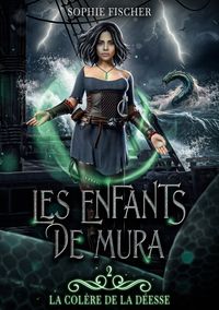 Produktbild: La col&egrave;re de la D&eacute;esse (Les Enfants de Mura t. 2)