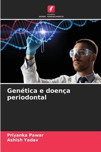 Produktbild: Gen&eacute;tica e doen&ccedil;a periodontal