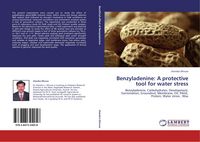 Produktbild: Benzyladenine: A protective tool for water stress