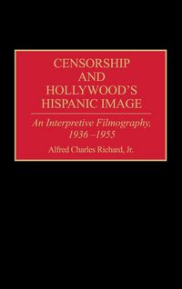 Produktbild: Censorship and Hollywood's Hispanic Image