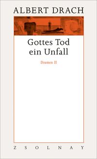 Produktbild: Gottes Tod ein Unfall. Dramen II
