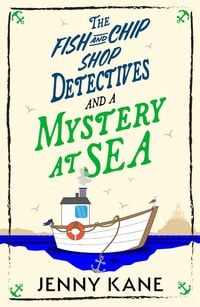 Produktbild: The Fish and Chip Shop Detectives and a Mystery at Sea