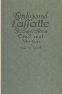 Produktbild: Lassalles Briefwechsel von der Revolution 1848 bis zum Beginn seiner Arbeiteragitation