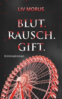 Produktbild: Blut. Rausch. Gift.