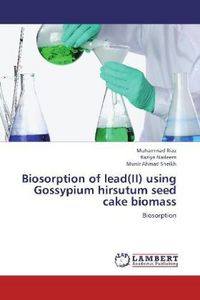 Produktbild: Riaz, M: Biosorption of lead(II) using Gossypium hirsutum se
