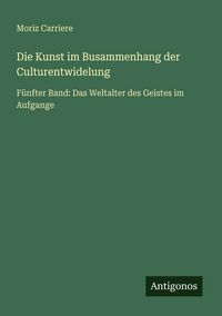 Produktbild: Die Kunst im Busammenhang der Culturentwidelung