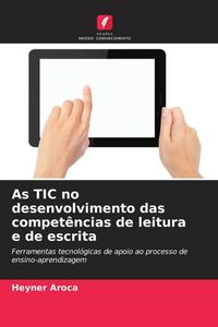 Produktbild: As TIC no desenvolvimento das compet&ecirc;ncias de leitura e de escrita