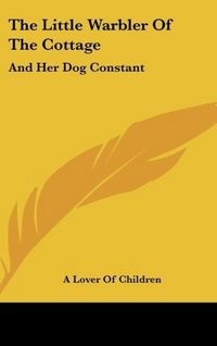 Produktbild: A Lover Of Children: Little Warbler Of The Cottage