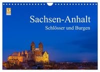 Produktbild: Sachsen-Anhalt - Schl&ouml;sser und Burgen (Wandkalender 2027 DIN A4 quer), CALVENDO Monatskalender