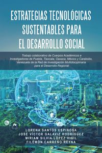 Produktbild: Estrategias Tecnol&oacute;gicas Sustentables para el Desarrollo Social