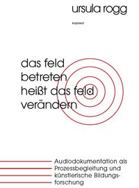 Produktbild: Das Feld betreten hei&szlig;t das Feld ver&auml;ndern
