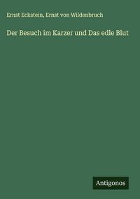 Produktbild: Der Besuch im Karzer und Das edle Blut