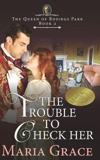 Produktbild: The Trouble to Check Her: A Pride and Prejudice Variation