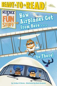 Produktbild: How Airplanes Get from Here . . . to There!