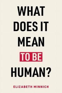 Produktbild: What Does It Mean to Be Human?