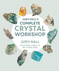 Produktbild: Judy Hall's Complete Crystal Workshop