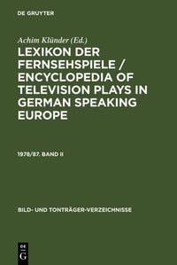 Produktbild: Lexikon der Fernsehspiele / Encyclopedia of television plays in German speaking Europe. 1978/87. Band II