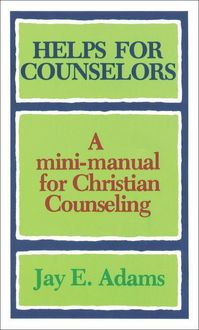 Produktbild: Helps for Counselors - A mini-manual for Christian Counseling
