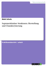 Produktbild: Supramolekulare Strukturen. Herstellung und Charakterisierung