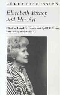 Produktbild: Schwartz, L: Elizabeth Bishop and Her Art