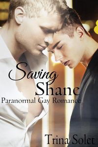 Produktbild: Saving Shane: Paranormal Gay Romance