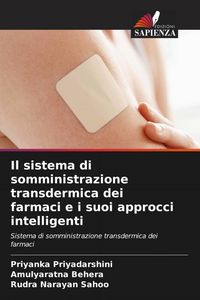 Produktbild: Il sistema di somministrazione transdermica dei farmaci e i suoi approcci intelligenti