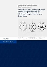 Produktbild: Abstentionnisme, euroscepticisme et anti-européisme dans les élections européennes de 1979 à nos jours