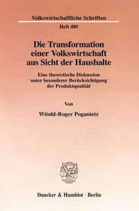 Bild vom Artikel Die Transformation einer Volkswirtschaft aus Sicht der Haushalte. vom Autor Witold-Roger Poganietz