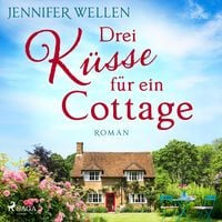 Produktbild: Drei K&uuml;sse f&uuml;r ein Cottage
