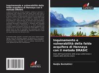 Produktbild: Inquinamento e vulnerabilit&agrave; della falda acquifera di Hennaya con il metodo DRASIC