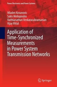 Produktbild: Application of Time-Synchronized Measurements in Power System Transmission Networks