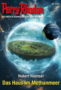 Produktbild: Perry Rhodan 3332: Das Haus im Methanmeer