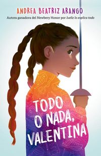 Produktbild: Todo O Nada, Valentina / It's All or Nothing, Vale